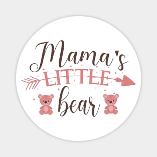 Mama's Little Bear Cute gift for baby Magnet